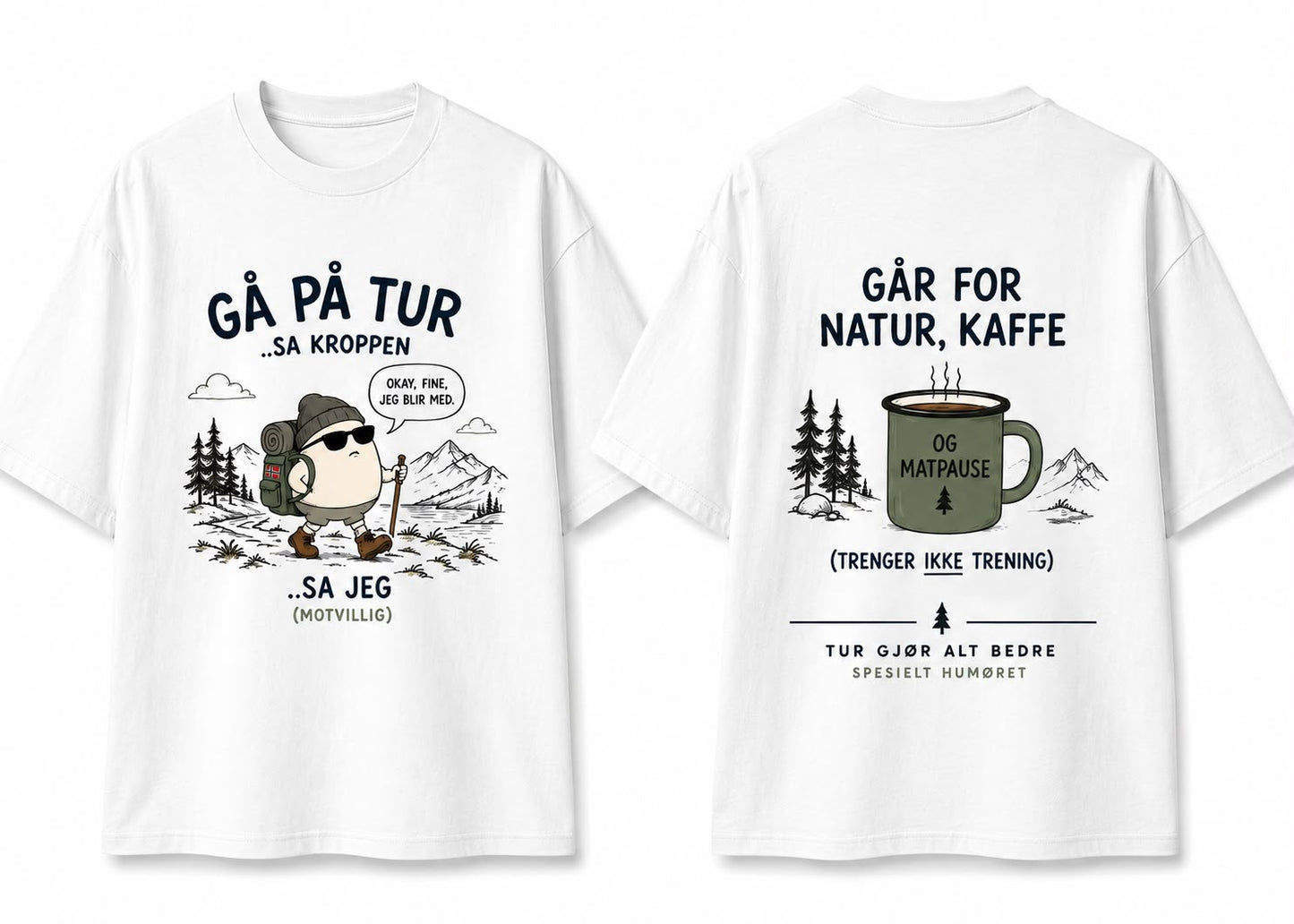 Gå På Tur – Norsk Humor T-skjorte